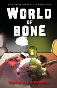 World of Bone - Carroll Marshall