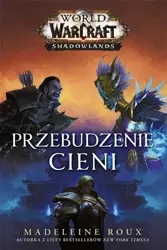 World of Warcraft: Przebudzenie cieni - Madeleine Roux