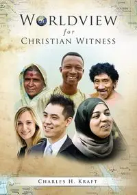 Worldview for Christian Witness - Charles H. Kraft