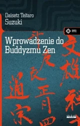 Wprowadzenie do buddyzmu Zen w.3 - Deisetz Teitaro Suzuki