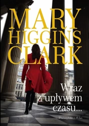 Wraz z upływem czasu - Mary Clark Higgins