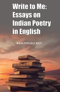 Write To Me - Roy Basudhara