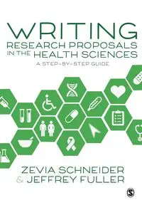 Writing Research Proposals in the Health Sciences - Schneider Zevia