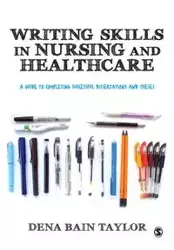 Writing Skills in Nursing and Healthcare - Taylor Dena Bain