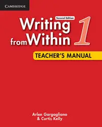 Writing from Within Level 1 Teacher's Manual - Arlen Gargagliano