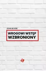 Wrogowi wstęp wzbroniony - John Bevere