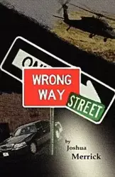 Wrong Way Street - Joshua Merrick