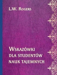 Wskazówki dla studentów nauk tajemnych - L.W. Rogers