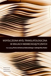 Współczesna myśl translatologiczna w krajach niemi - Piotr de Bończa Bukowski, Jadwiga Kita-Huber