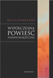 Współczesna powieść niemieckojęzyczna - Rafał Pokrywka