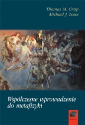 Współczesne wprowadzenie do metafizyki - Thomas M. Crisp, Michael J. Loux