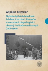 Wspólna historia? Pięćdziesiąt lat doświadczeń.. - Dariusz Dąbrowski, Kamil Dworaczek