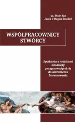 Współpracownicy Stwórcy - Piotr Kot, Magda Smoleń, Jacek Smoleń