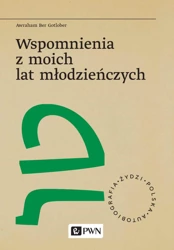 Wspomnienia z moich lat młodzieńczych - Gotlober Awraham Ber