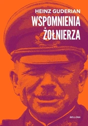 Wspomnienia żołnierza - Heinz Guderian