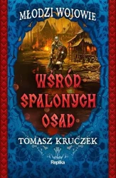 Wśród spalonych osad - Tomasz Kruczek