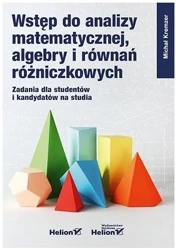 Wstęp do analizy matematycznej, algebry i równań.. - Michał Kremzer