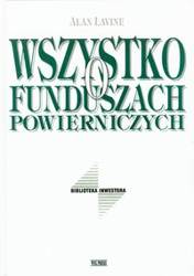 Wszystko o funduszach powierniczych - Alan Lavine