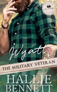 Wyatt the Military Veteran - Bennett Hallie