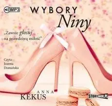 Wybory Niny. Audiobook - Anna Kekus