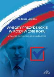 Wybory prezydenckie w Rosji w 2018 roku - Tadeusz Lebioda