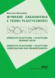 Wybrane zagadnienia z teorii plastyczności - Wojciech Waszewski