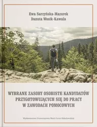 Wybrane zasoby osobiste kandydatów... - Ewa Sarzyńska-Mazurek, Danuta Wosik-Kawala