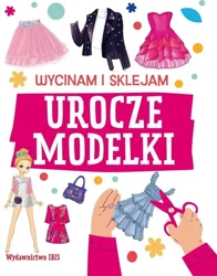 Wycinam i sklejam. Urocze modelki - praca zbiorowa