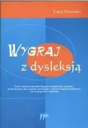 Wygraj z dysleksją. Zbiór ćwiczeń - Zofia Pomirska