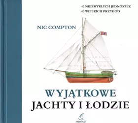 Wyjątkowe jachty i łodzie - Compton Nic