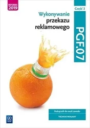 Wykonywanie przekazu reklamowego. PGF.07. cz.2 - Alina Kargiel, Robert Piłka, Joanna Śliżewska, Do