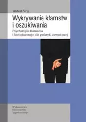 Wykrywanie kłamstw i oszukiwania - Aldert Vrij