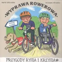 Wyprawa rowerowa - Marta Ostrowska, Szczepan Atroszko