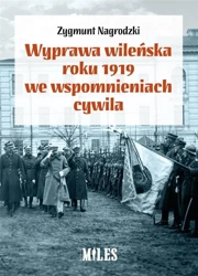 Wyprawa wileńska roku 1919 we wspomnieniach - Zygmunt Nagrodzki