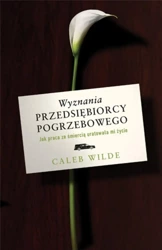 Wyznania przedsiębiorcy pogrzebowego - Caleb Wilde