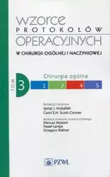 Wzorce protokołów operacyjnych w chirurgii ogólnej i naczyniowej Tom 3 - Jamal J. Hoballah, Scott-Conner