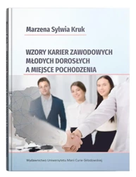 Wzory karier zawodowych młodych dorosłych.. - Marzena Sylwia Kruk