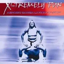 X-Tremely Fun - Aerobic samba latino CD - ZYX Music