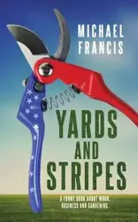 Yards and Stripes - Francis Michael