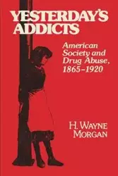 Yesterday's Addicts - H. Morgan Wayne