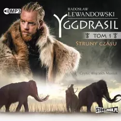 Yggdrasil T.1 Struny czasu audiobook - Radosław Lewandowski