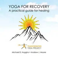 Yoga For Recovery - Transformation Yoga Project