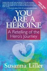 You Are a Heroine - Susanna Liller