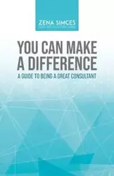 You Can Make a Difference - Zena Simces