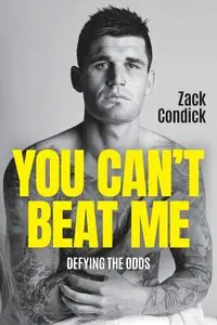 You Can't Beat Me - Zack Condick