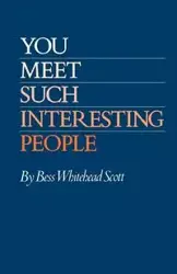 You Meet Such Interesting People - Scott Bess Whitehead