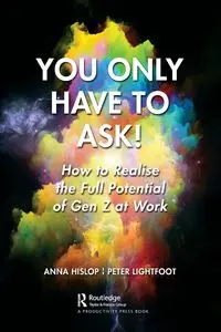 You Only Have to Ask! - Anna Hislop