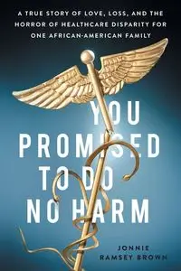 You Promised to Do No Harm - Jonnie Brown Ramsey