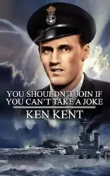 You Shouldn't Join If You Can't Take a Joke - Kent Ken