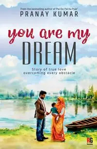 You are my dream - Kumar Pranay